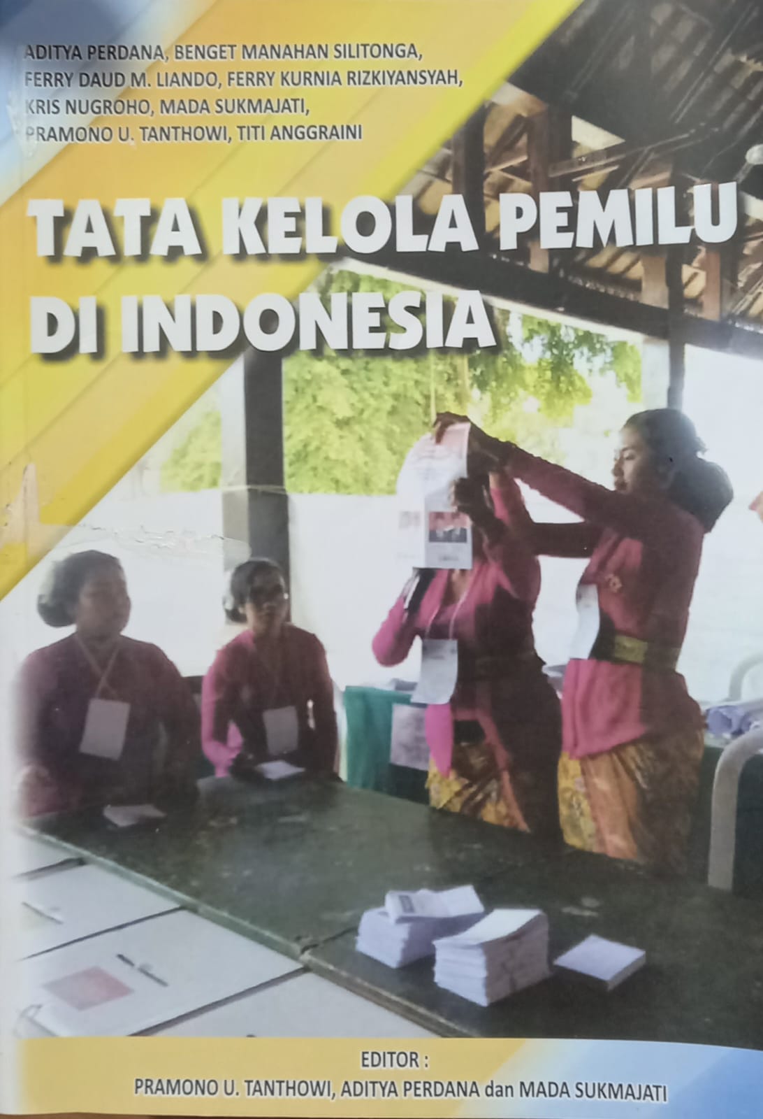 TATA KELOLA PEMILU DI INDONESIA